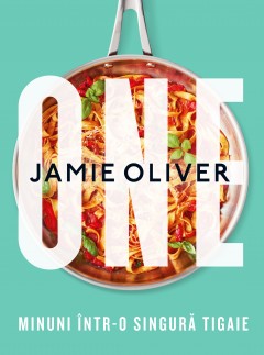 Cărți - ONE - Jamie Oliver - Curtea Veche Publishing
