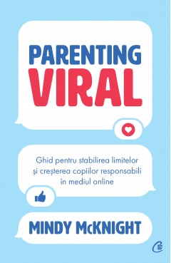 Cărți - Parenting viral - Mindy McKnight - Curtea Veche Publishing