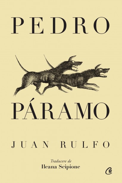 Juan Rulfo - Pedro Páramo - Curtea Veche Publishing