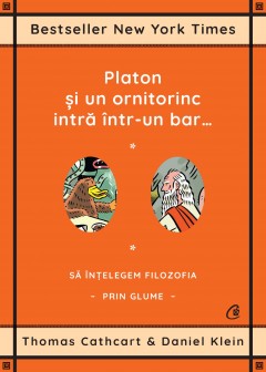 Platon şi un ornitorinc intră într-un bar… - Daniel Klein - Carti