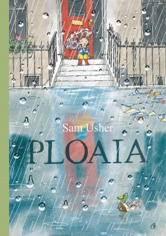 Ficțiune pentru copii - Ploaia - Sam Usher - Curtea Veche Publishing