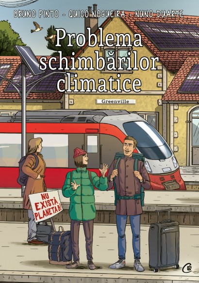 Bruno Pinto - Problema schimbărilor climatice - Curtea Veche Publishing