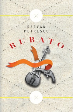 Rubato - Razvan Petrescu - Carti