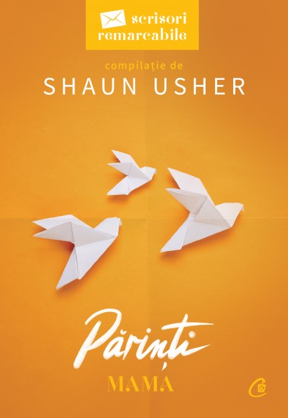 Shaun Usher - Părinți. Mama - Curtea Veche Publishing