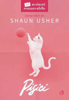 Cărți cu formate digitale - Ebook Pisici - Shaun Usher - Curtea Veche Publishing