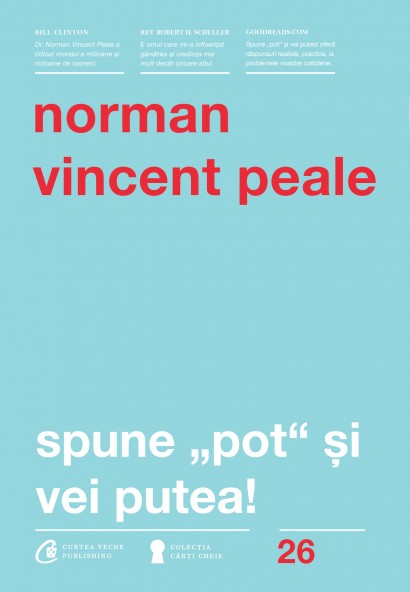 Norman Vincent Peale - Ebook Spune pot si vei putea! - Curtea Veche Publishing