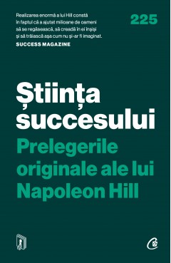 Noutăți - Știința succesului - Napoleon Hill - Curtea Veche Publishing