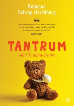 Carti Parenting - Tantrum - Rebecca Schrag Hershberg - Curtea Veche Publishing