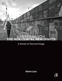 Artă - Dan Perjovschi. The Horizontal Newspaper - Gloria Luca, Dan Perjovschi - Curtea Veche Publishing