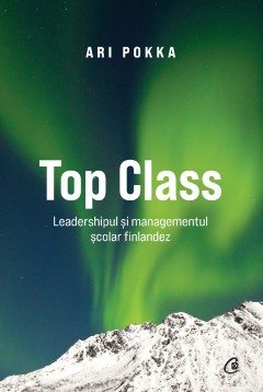 Leadership - Top Class - Ari Pokka - Curtea Veche Publishing