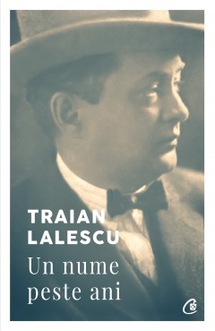 Memorialistică - Traian Lalescu - Traian Lalescu - Curtea Veche Publishing