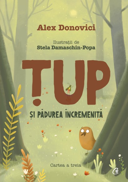 Alex Donovici, Stela Damaschin-Popa - Ebook Țup și pădurea încremenită - Curtea Veche Publishing