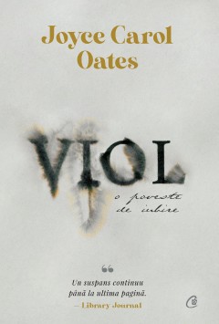 Viol - Joyce Carol Oates - Carti