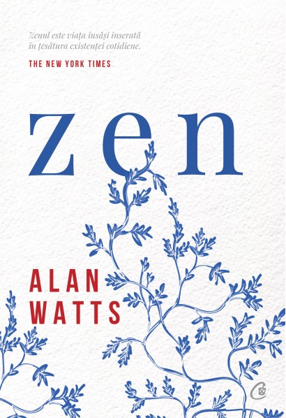 Alan Watts - Zen - Curtea Veche Publishing