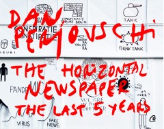 Artă - Postcards. The Horizontal Newspaper. The Last Five Years, 2019–2023 - Dan Perjovschi - Curtea Veche Publishing