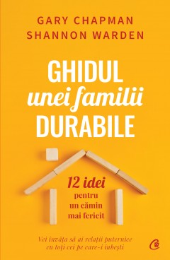 Carti Familie & Cuplu - Ebook Ghidul unei familii durabile - Gary Chapman, Shannon Warden - Curtea Veche Publishing