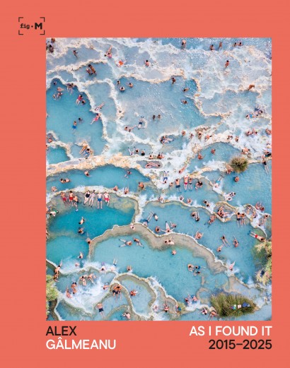 Alex Gâlmeanu - As I Found It 2015–2025 - Curtea Veche Publishing