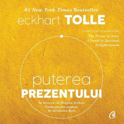 Eckhart Tolle - Ebook Puterea prezentului - Curtea Veche Publishing