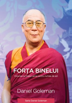 Forța binelui! - Dalai Lama - Carti