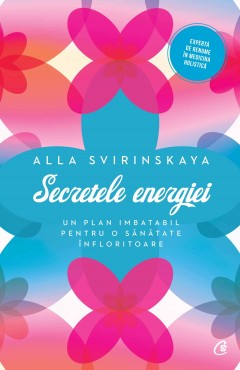 Secretele energiei - Alla Svirinskaya - Carti